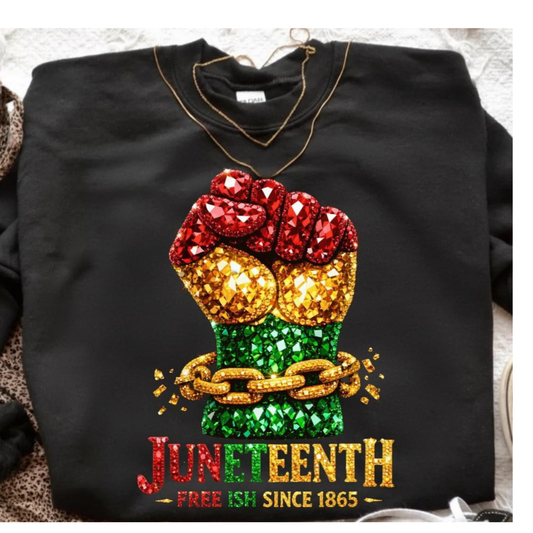 Juneteenth Free-ish Since 1865 Fist